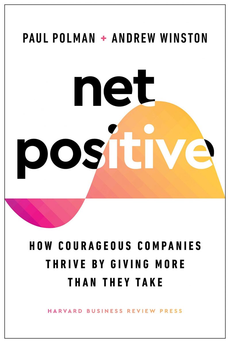 Net Positive by Paul Polman, Andrew Winston Net Positive by Paul Polman, Andrew Winston
